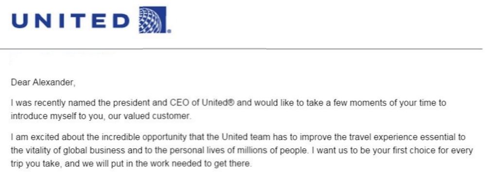 With the debacle of the CEO of United Airlines getting fired and enjoying his 4.9 million dollar parachute on the way down, United appointed Munoz to run what used to be my favorite domestic airline (in terms of points). Here’s his personal letter addressed to me: